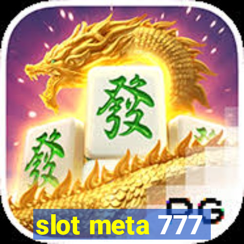 slot meta 777